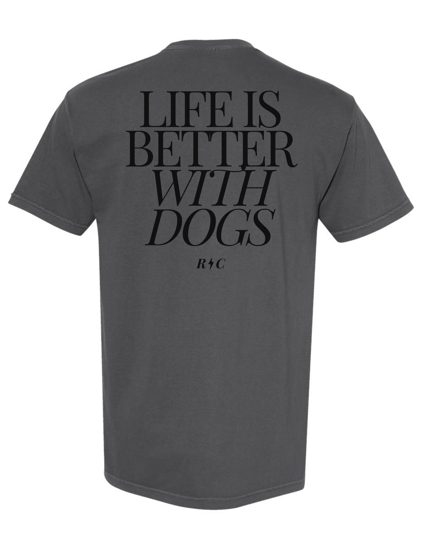 life is better with dogs tee