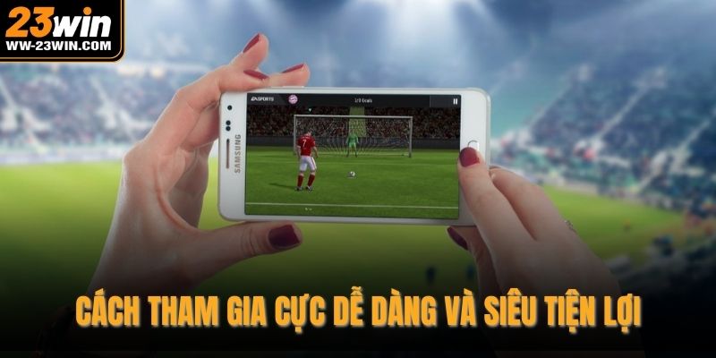 Cách tham gia cực dễ dàng và siêu tiện lợi